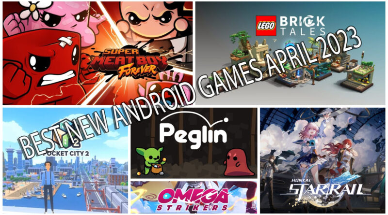 Best Android Games for April 2023