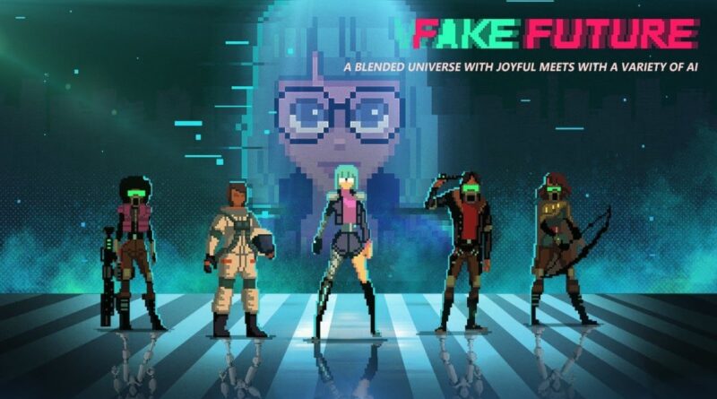 Fake Future Global Launch