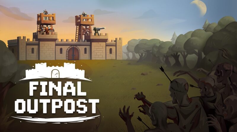 Final Outpost: Definitive Edition sets May 22 for Release