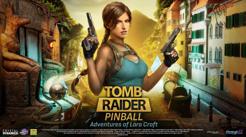 Tomb Raider Pinball DLC Brings Lara Croft to Zen Studios' Tables
