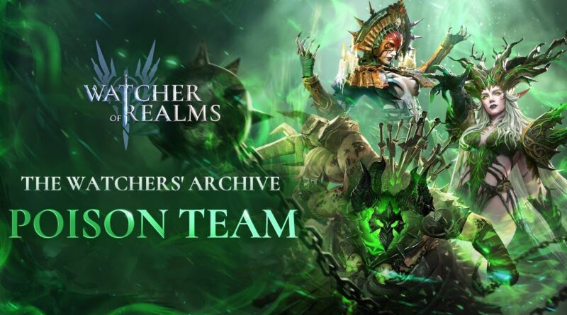 Poison Team Joins Watcher of Realms in Toxic Outbreak Event