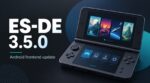 ES-DE 3.5.0 Makes Android Handhelds Easier to Live With
