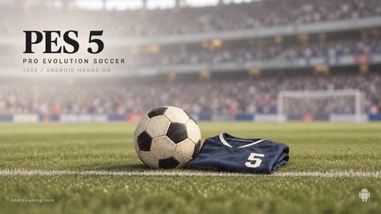 PES 5 on Android, finally a football port